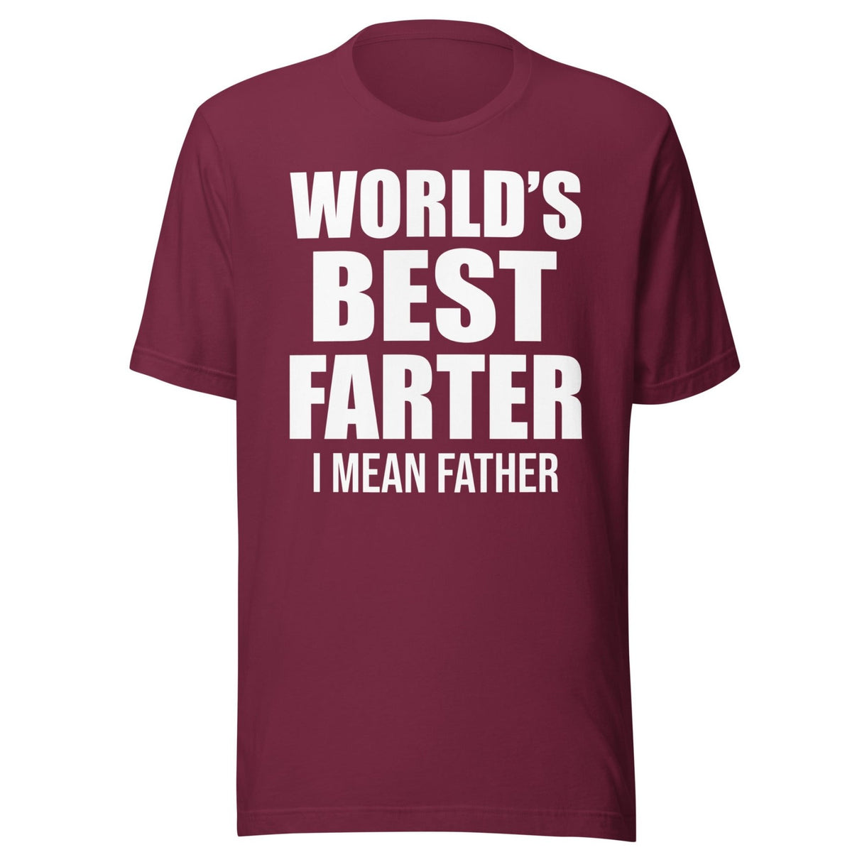 World's Best Farter I Mean Father Shirt