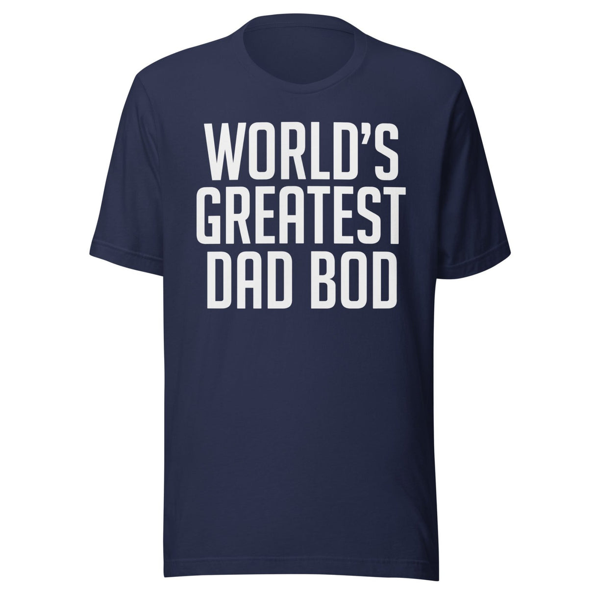 World's Greatest Dad Bod Shirt