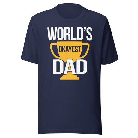 World's Okayest Dad Shirt