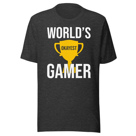 World's Okayest Gamer Shirt