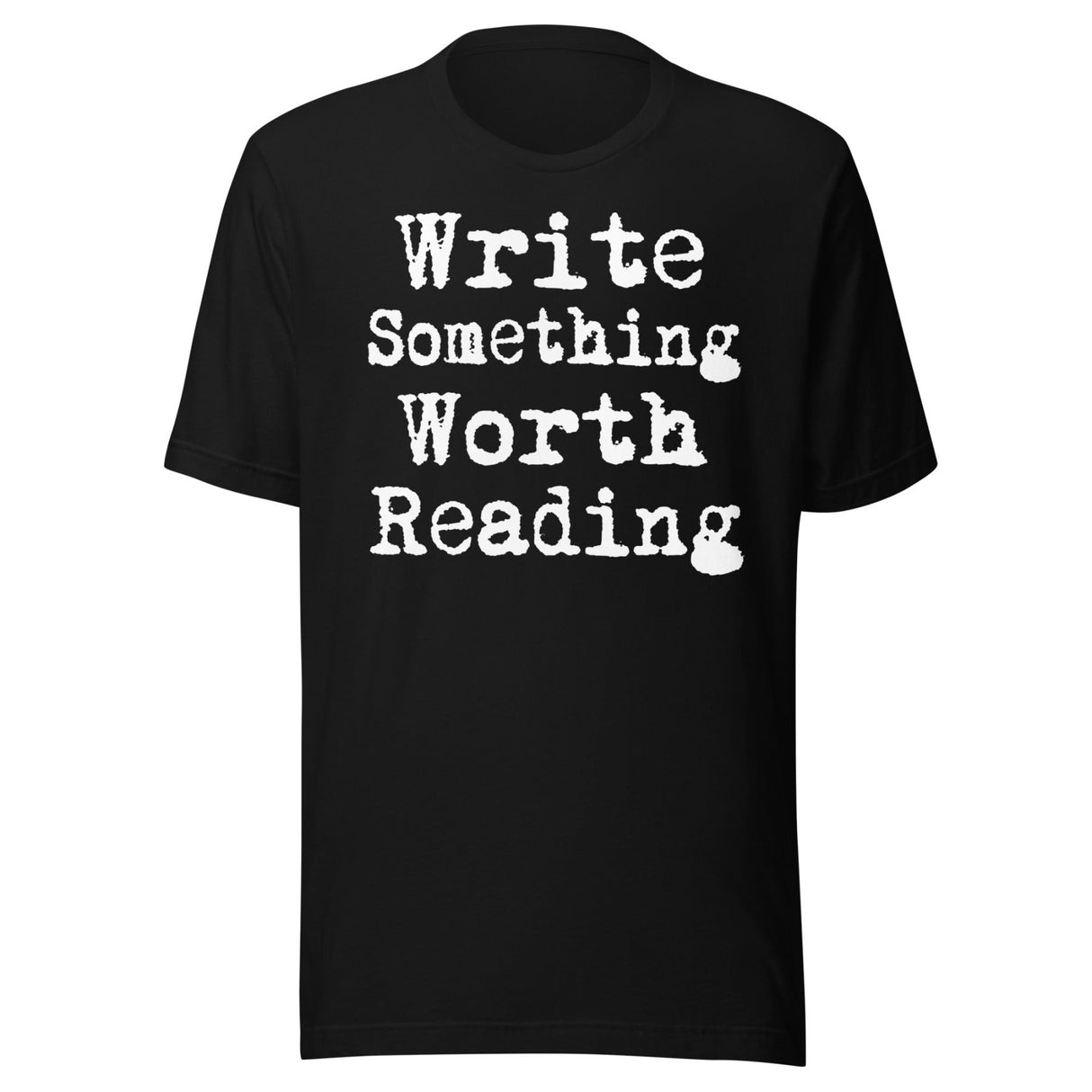 Write Something Worth Reading Shirt