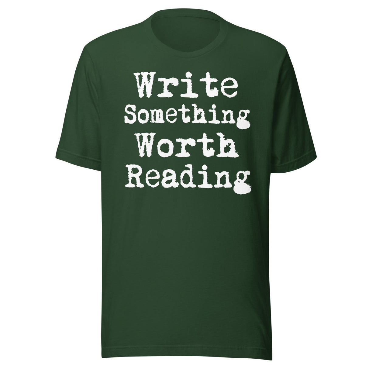 Write Something Worth Reading Shirt