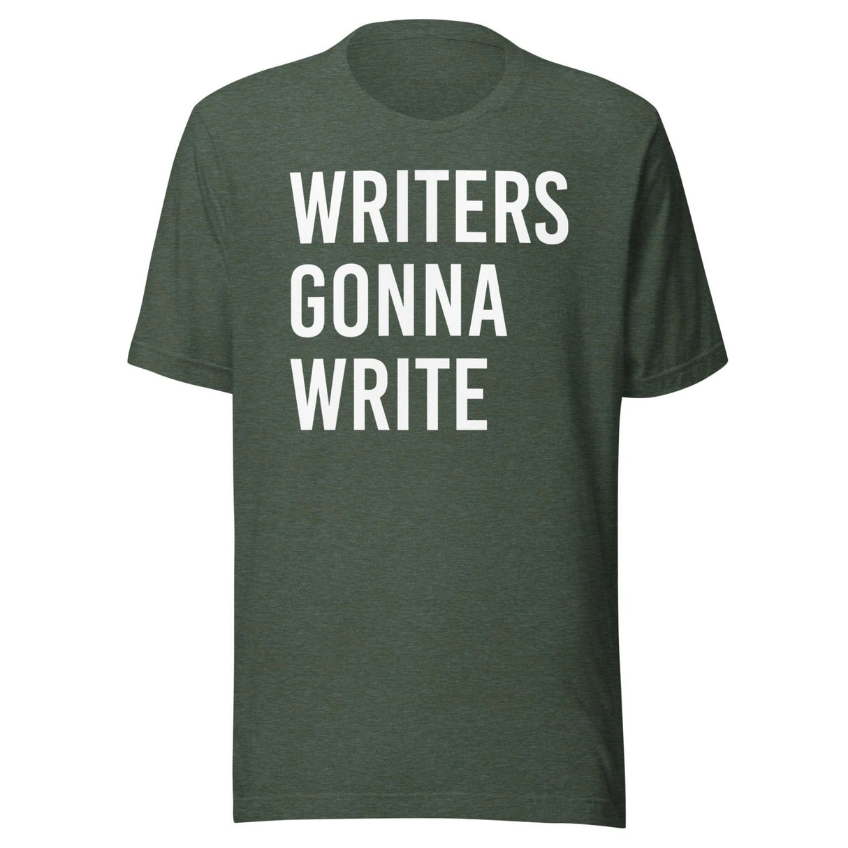 Writers Gonna Write Shirt