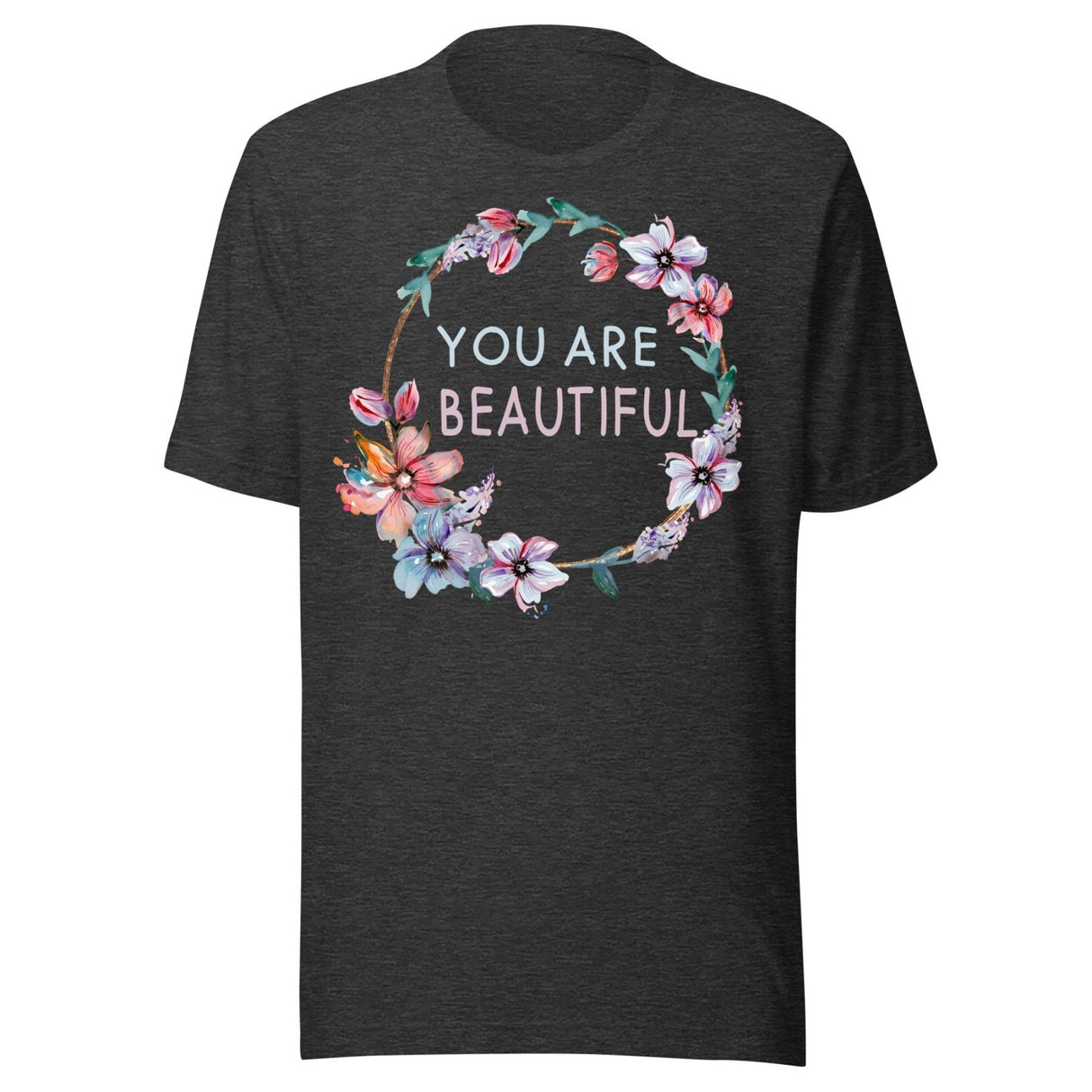You Are Beautiful Shirt