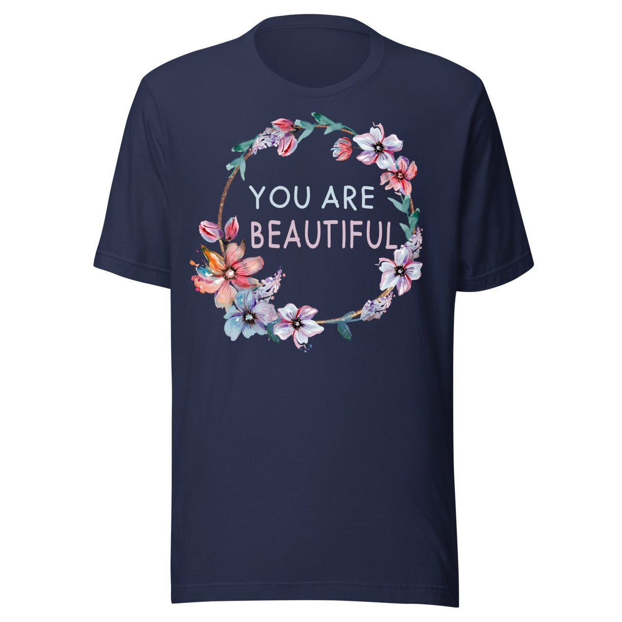You Are Beautiful Shirt