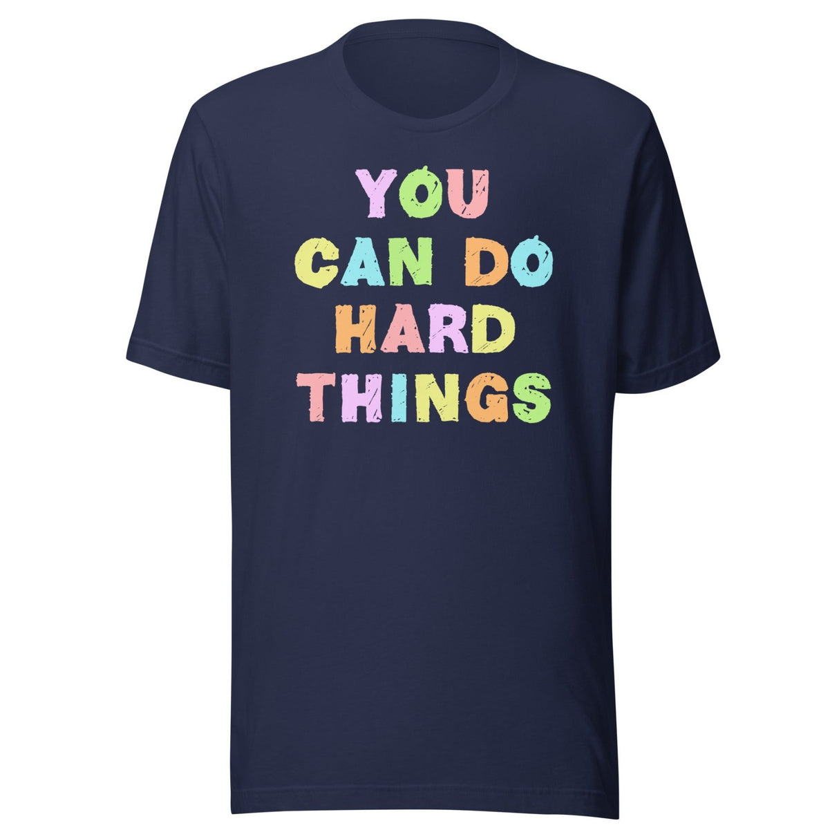 You Can Do Hard Things Teacher Shirt