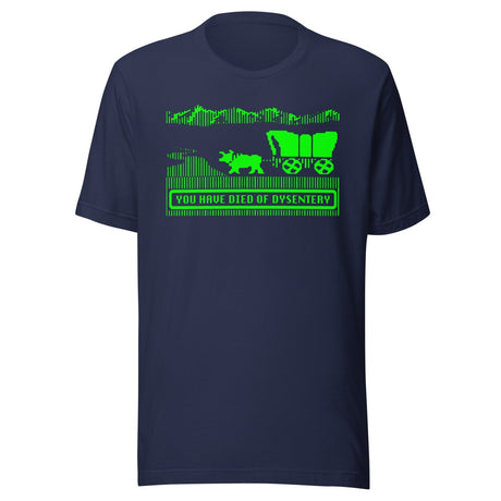 You Have Died Of Dysentery Shirt