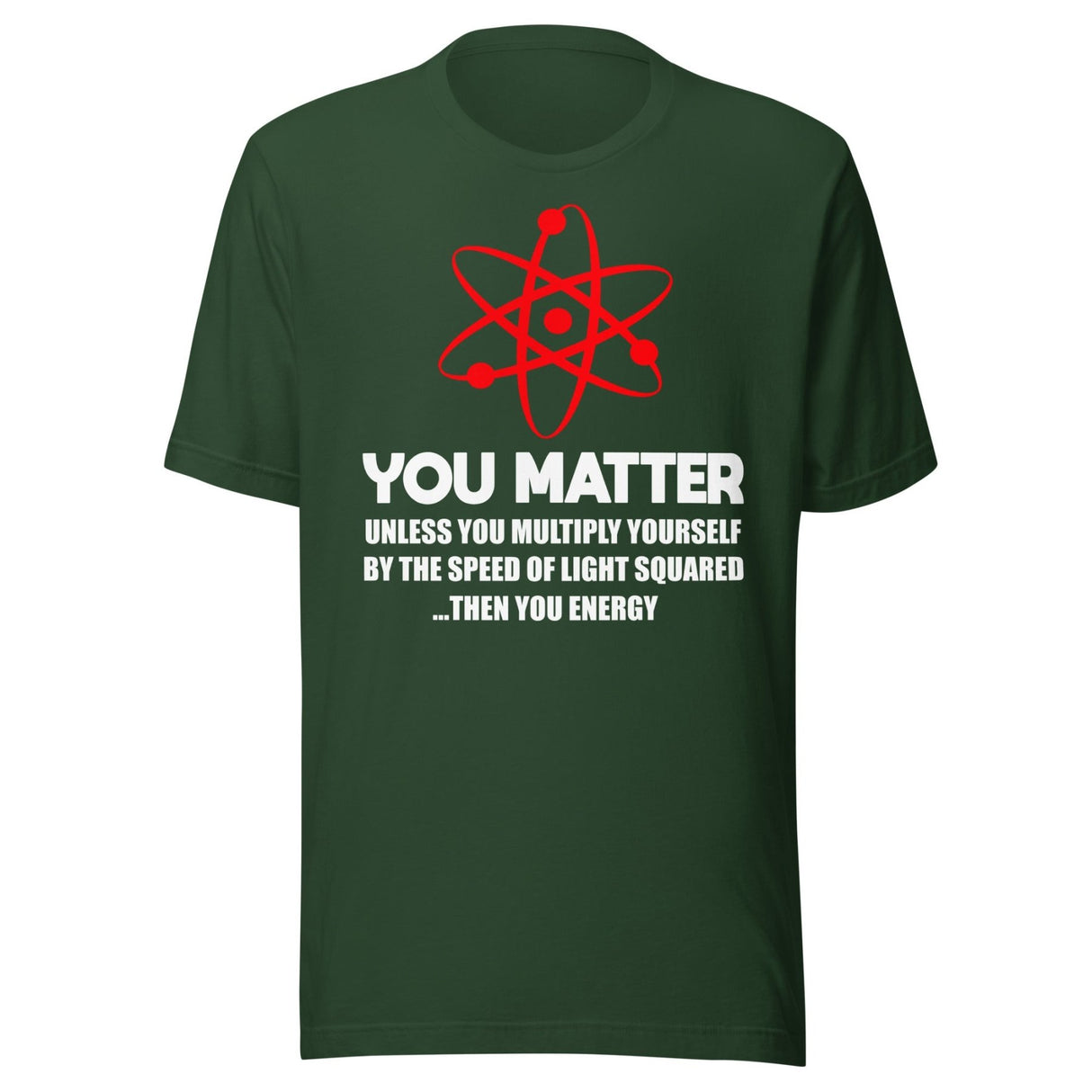 You Matter Science Shirt