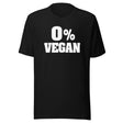 0% Vegan Shirt