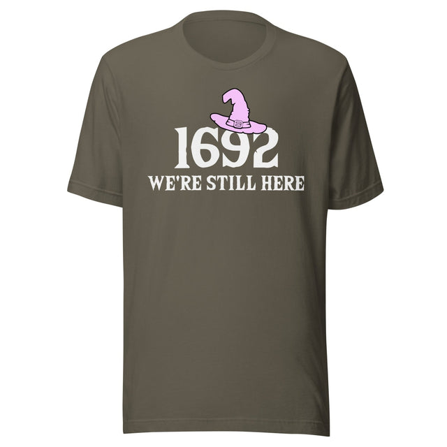 1692 We're Still Here Shirt