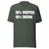 50% Writer 50% Drunk Shirt