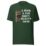 A Book A Day Keeps Reality Away Shirt