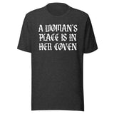 A Woman's Place Is In Her Coven Shirt