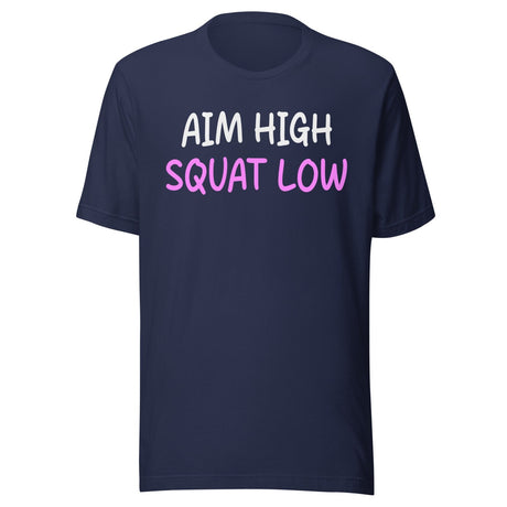 Aim High Squat Low Shirt