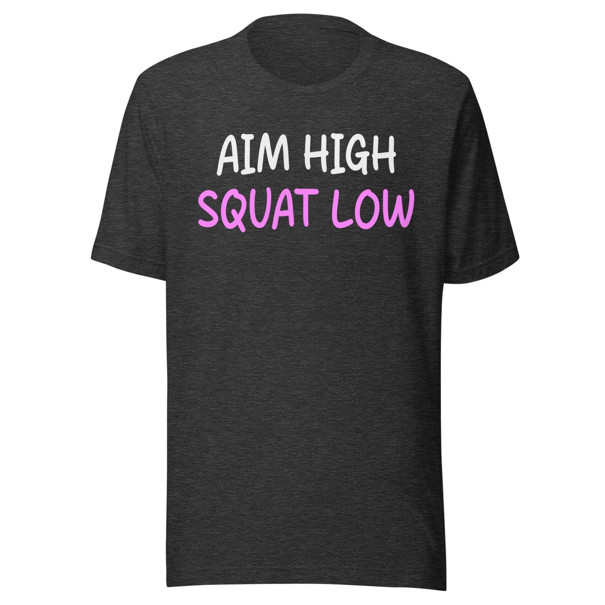 Aim High Squat Low Shirt