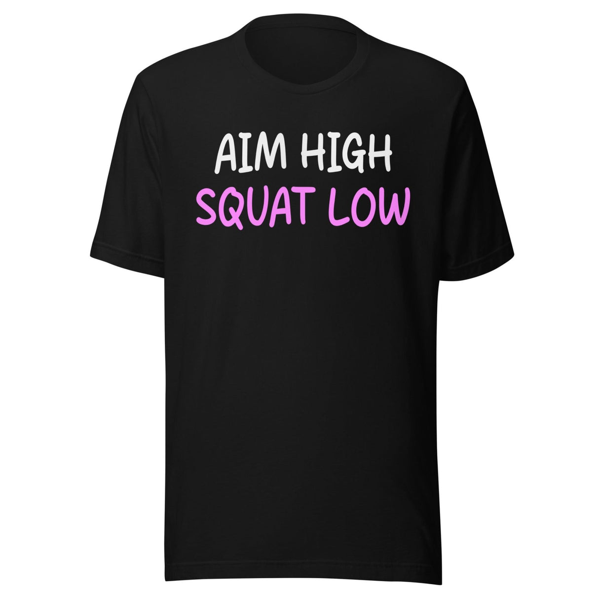 Aim High Squat Low Shirt