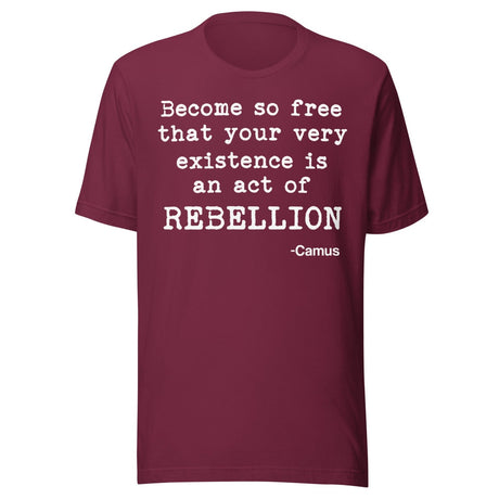 Albert Camus Rebellion Quote Shirt