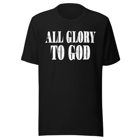 All Glory To God Shirt