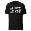All Nurses Are Heroes Shirt