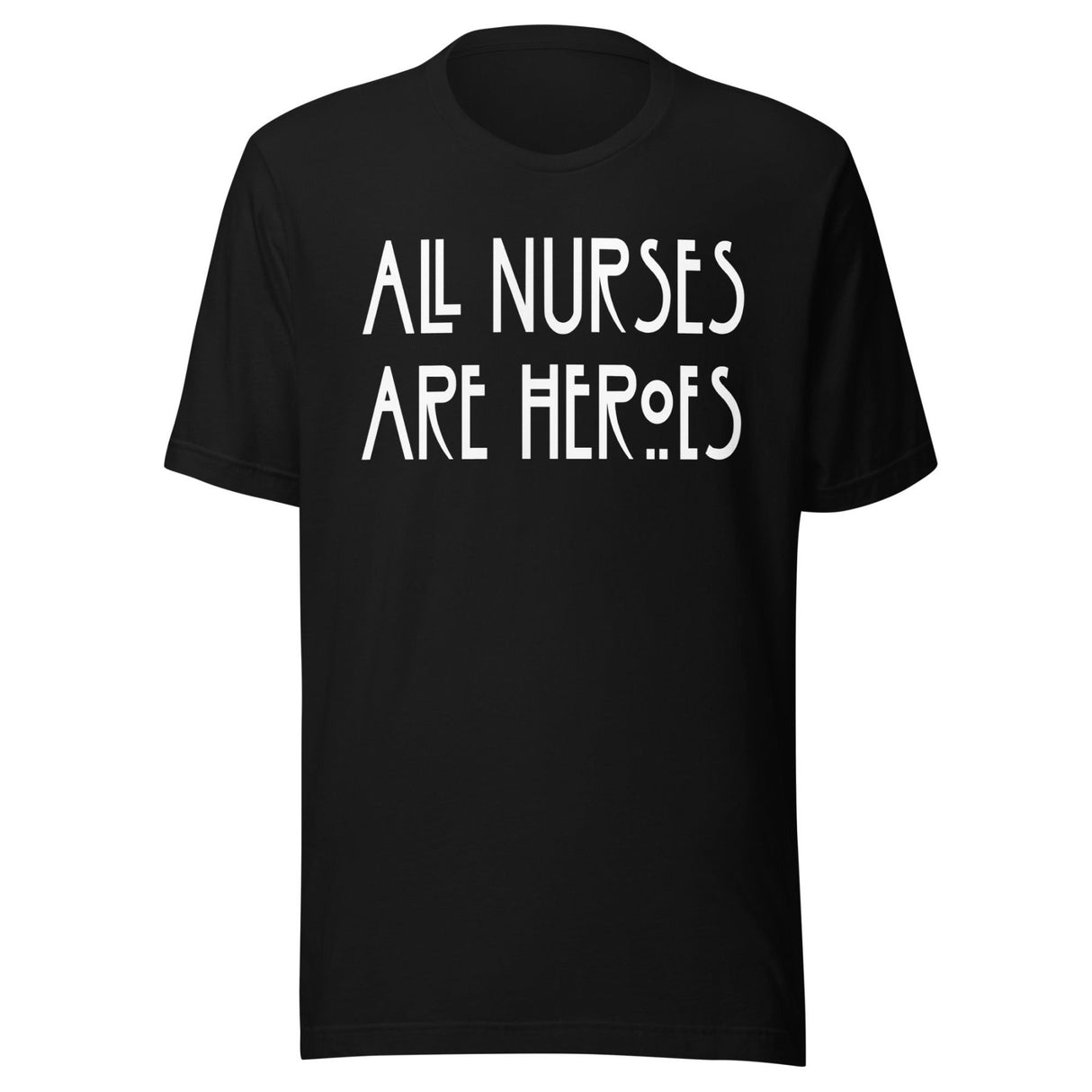 All Nurses Are Heroes Shirt