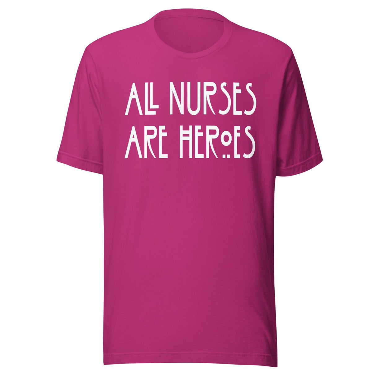All Nurses Are Heroes Shirt