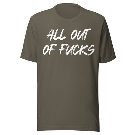All Out Of Fucks Shirt