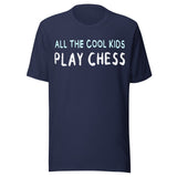 All The Cool Kids Play Chess Shirt