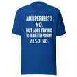 Am I Perfect No Shirt