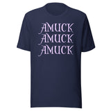 Amuck Amuck Amuck Shirt