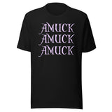 Amuck Amuck Amuck Shirt