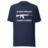 An Armed Population is Harder to Oppress Shirt