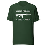 An Armed Population is Harder to Oppress Shirt