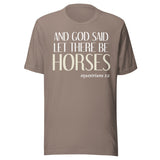 And God Said Let There Be Horses Shirt