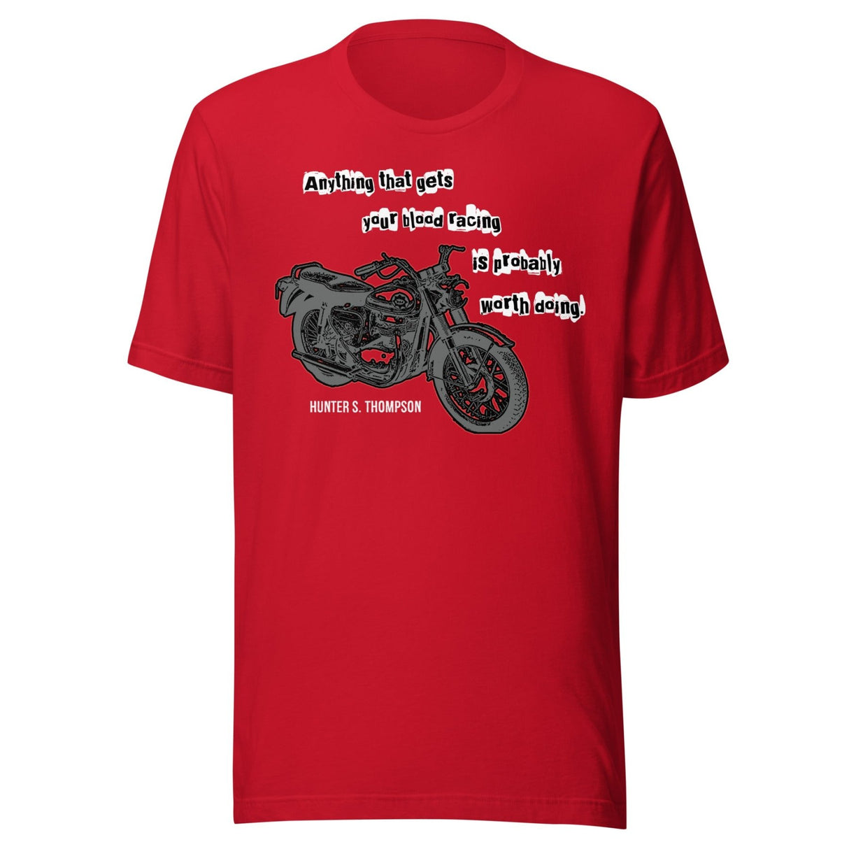 Anything That Gets Your Blood Racing Shirt