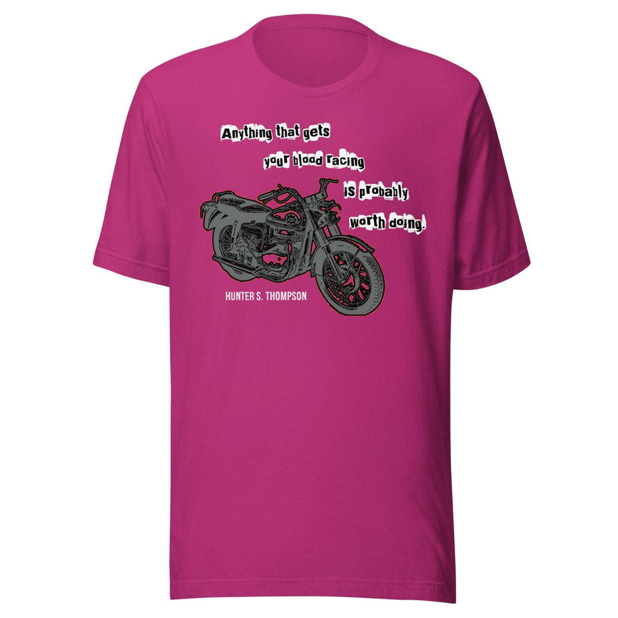 Anything That Gets Your Blood Racing Shirt