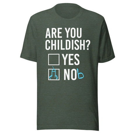 Are You Childish Yes or Nob Shirt