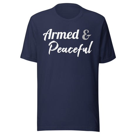 Armed and Peaceful Shirt