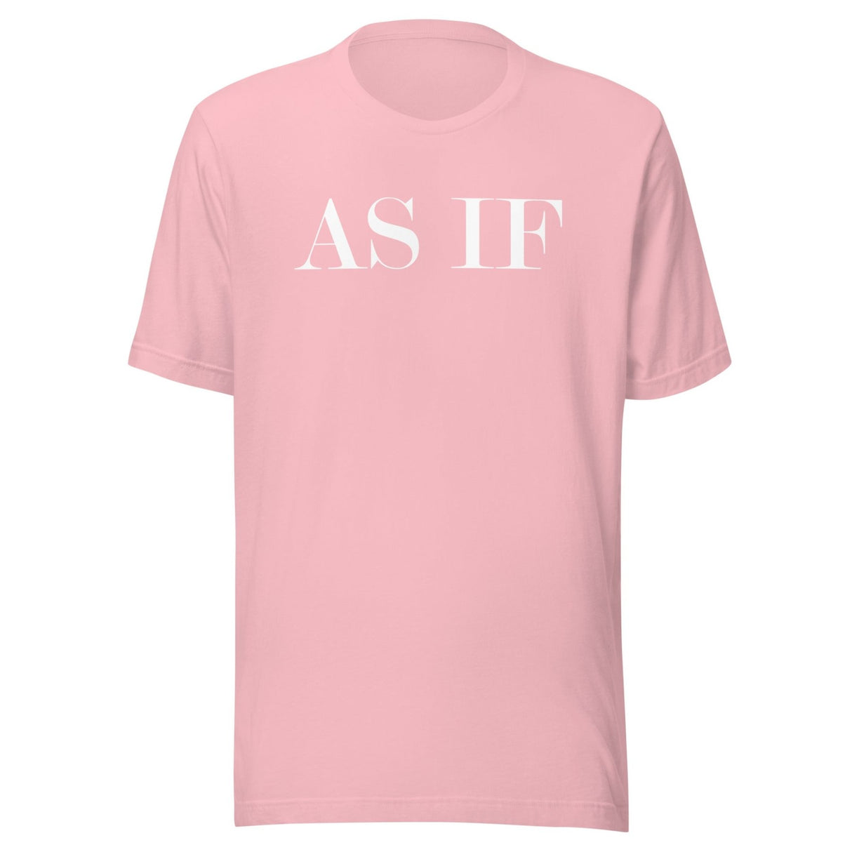 As If Shirt
