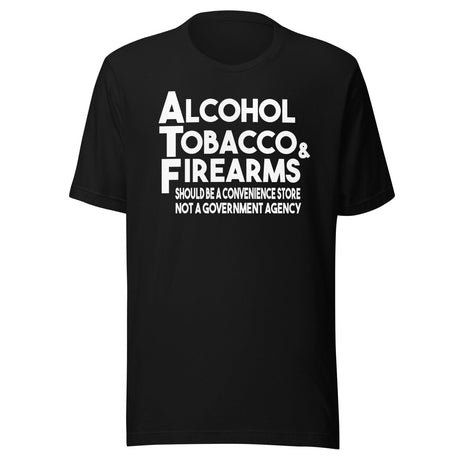 ATF Should Be A Convenience Store Shirt