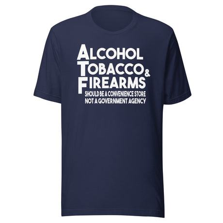 ATF Should Be A Convenience Store Shirt
