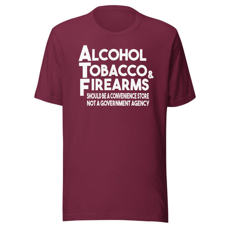 ATF Should Be A Convenience Store Shirt