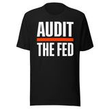 Audit The Fed Shirt