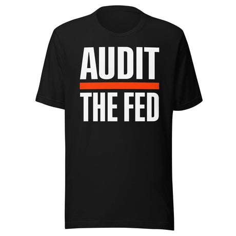 Audit The Fed Shirt