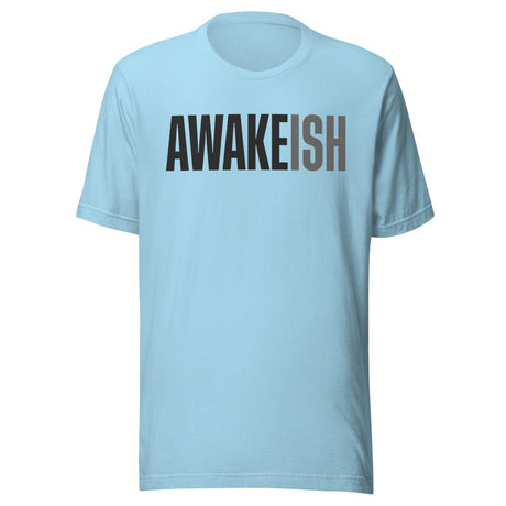 Awakeish Funny Gym Shirt
