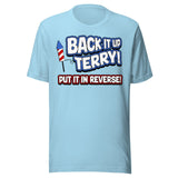 Back it Up Terry Put it in Reverse Shirt