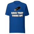 Back That Thing Up USB Flash Drive Shirt