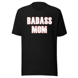Badass Mom Shirt