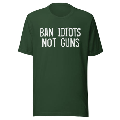 Ban Idiots Not Guns Shirt
