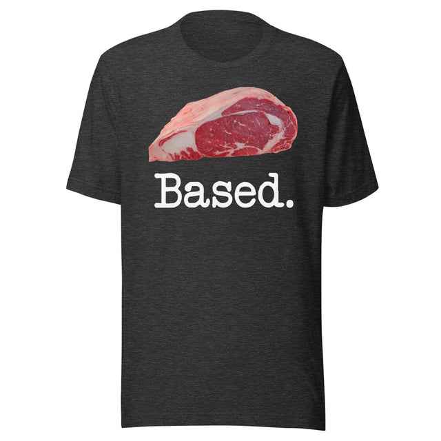 Based Steak Shirt