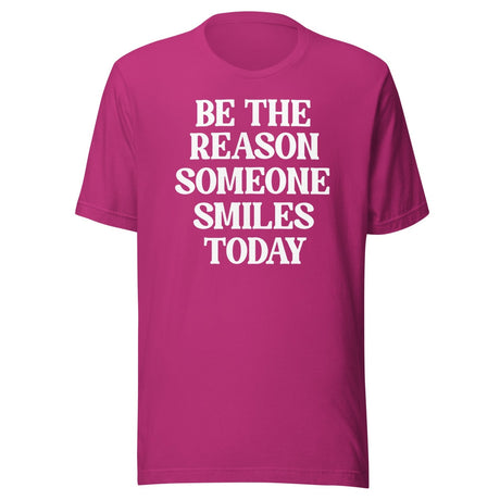 Be The Reason Someone Smiles Today Shirt